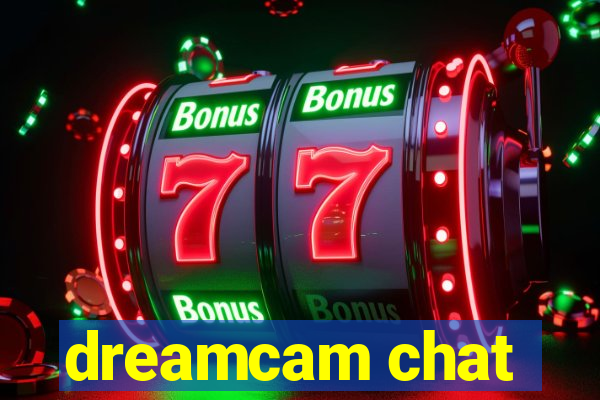 dreamcam chat